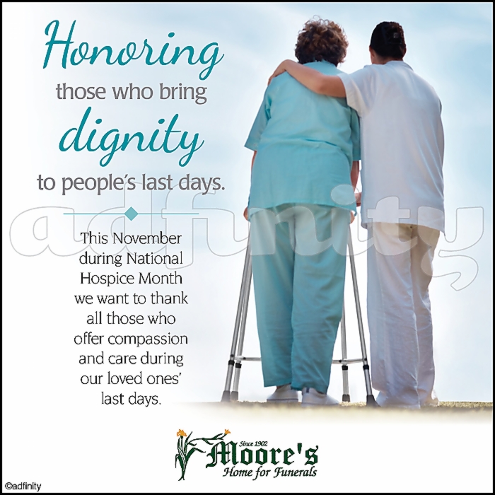 101211 Honoring those who bring dignity to peoples last days National Hospice Month FB meme.jpg
